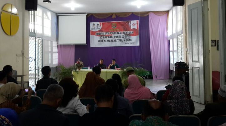 Sosialisasi Program Bantuan Sosial Bagi Panti Sosial Kota Semarang 2018